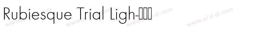 Rubiesque Trial Ligh字体转换